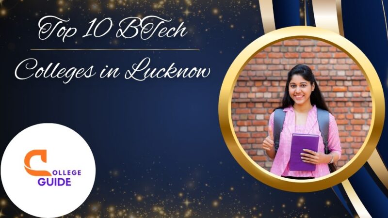 Top 10 BTech Colleges in Lucknow