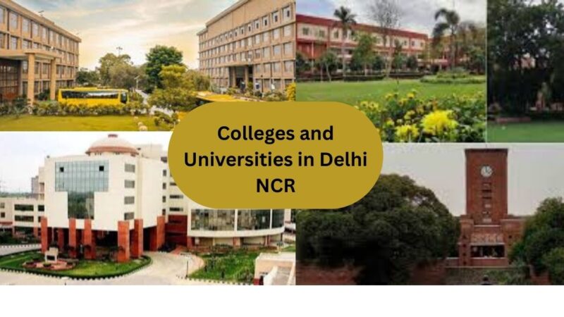 Colleges and Universities in Delhi NCR